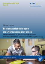 Cover-Bild Bildungsorientierungen im Erfahrungsraum Familie