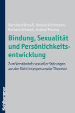 Cover-Bild Bindung, Sexualität und Persönlichkeitsentwicklung