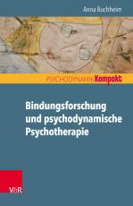 Cover-Bild Bindungsforschung und psychodynamische Psychotherapie