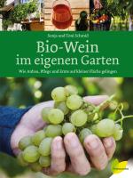 Cover-Bild Bio-Wein im eigenen Garten