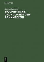 Cover-Bild Biochemische Grundlagen der Zahnmedizin