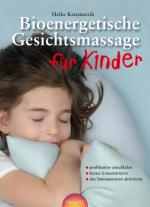 Cover-Bild Bioenergetische Gesichtsmassage für Kinder