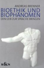 Cover-Bild Bioethik und Biophänomen