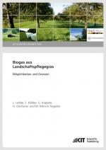 Cover-Bild Biogas aus Landschaftspflegegras : Möglichkeiten und Grenzen (KIT Scientific Reports ; 7691)