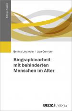 Cover-Bild Biographiearbeit mit behinderten Menschen im Alter