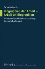 Cover-Bild Biographien der Arbeit - Arbeit an Biographien
