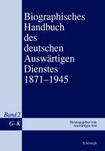 Cover-Bild Biographisches Handbuch des deutschen Auswärtigen Dienstes 1871-1945