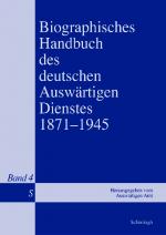 Cover-Bild Biographisches Handbuch des deutschen Auswärtigen Dienstes 1871-1945