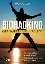 Cover-Bild Biohacking – Optimiere dich selbst