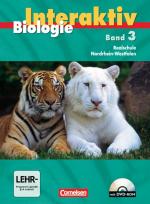 Cover-Bild Biologie interaktiv - Realschule Nordrhein-Westfalen - Bisherige Ausgabe / Band 3 - Schülerbuch mit DVD-ROM