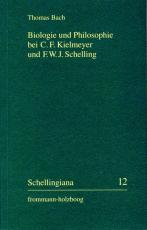 Cover-Bild Biologie und Philosophie bei C. F. Kielmeyer und F. W. J. Schelling