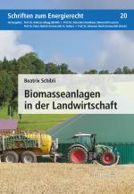 Cover-Bild Biomasseanlagen in der Landwirtschaft