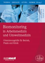 Cover-Bild Biomonitoring in Arbeitsmedizin und Umweltmedizin