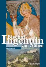 Cover-Bild Bischof Ingenuin von Säben