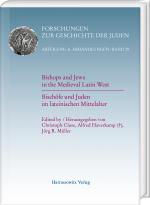 Cover-Bild Bishops and Jews in the Medieval Latin West. Bischöfe und Juden im lateinischen Mittelalter