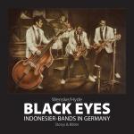 Cover-Bild Black Eyes. Indonesier-Bands in Germany