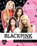 Cover-Bild Blackpink – Die K-Pop-Queens – Das Fanbuch