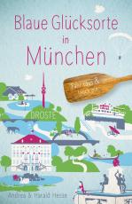 Cover-Bild Blaue Glücksorte in München