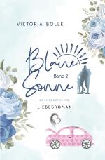 Cover-Bild Blaue Sonne / Blaue Sonne - Ein Vater, Mutter, Kind (humorvoller Liebesroman - Band 2)