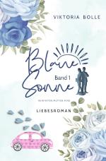 Cover-Bild Blaue Sonne / Blaue Sonne - Kein Vater, Mutter, Kind (humorvoller Liebesroman - Band 1)