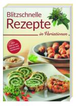 Cover-Bild Blitzschnelle Rezepte in Variationen