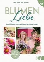 Cover-Bild Blumen-Liebe: Regional, saisonal, nachhaltig