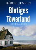 Cover-Bild Blutiges Töwerland. Ostfrieslandkrimi