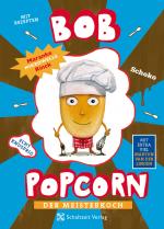 Cover-Bild Bob Popcorn - Der Meisterkoch