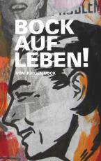 Cover-Bild Bock auf Leben !