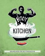 Cover-Bild Body Kitchen – Grundlagen für die Fitnessküche