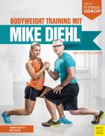 Cover-Bild Bodyweight Training mit Mike Diehl