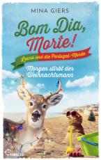 Cover-Bild Bom Dia, Morte! - Morgen stirbt der Weihnachtsmann