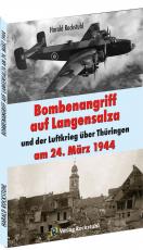 Cover-Bild Bombenangriff auf Langensalza und der Luftkrieg über Thüringen am 24. März 1944