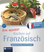 Cover-Bild Bon appétit! Kochen auf Französisch