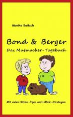 Cover-Bild Bond & Berger - Das Mutmacher-Tagebuch