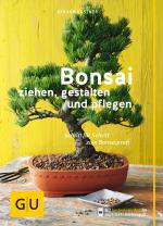 Cover-Bild Bonsai ziehen, gestalten und pflegen