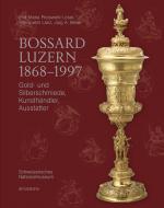 Cover-Bild Bossard Luzern 1868–1997