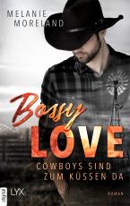 Cover-Bild Bossy Love - Cowboys sind zum Küssen da
