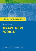 Cover-Bild Brave New World - Schöne neue Welt von Aldous Huxley. Textanalyse und Interpretation mit ausführlicher Inhaltsangabe und Abituraufgaben mit Lösungen.