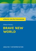 Cover-Bild Brave New World - Schöne neue Welt von Aldous Huxley - Textanalyse und Interpretation