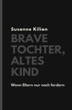 Cover-Bild Brave Tochter, altes Kind