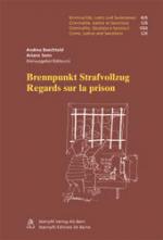 Cover-Bild Brennpunkt Strafvollzug /Regards sur la prison