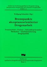 Cover-Bild Brennpunkte akzeptanzorientierter Drogenarbeit