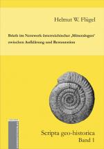Cover-Bild Briefe im Netzwerk österreichischer "Mineralogen" zwischen Aufklärung und Restauration