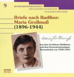 Cover-Bild Briefe nach Radibor: Maria Grollmuss (1896-1944)