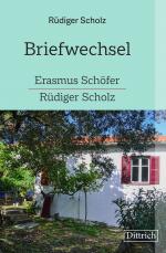 Cover-Bild Briefwechsel Erasmus Schöfer-Rüdiger Scholz