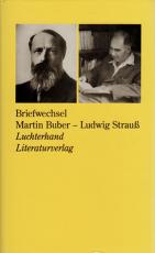 Cover-Bild Briefwechsel Martin Buber - Ludwig Strauß 1913 - 1953