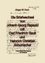 Cover-Bild Briefwechsel von Georg Repsold mit Carl F. Gauss und Heinrich C. Schumacher