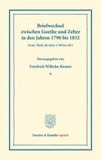 Cover-Bild Briefwechsel zwischen Goethe und Zelter in den Jahren 1796 bis 1832.