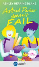 Cover-Bild Bright Falls 2. Astrid Parker Doesn't Fail